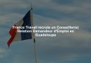 France Travail recrute un Conseiller(e) Relation Demandeur d'Emploi en Guadeloupe