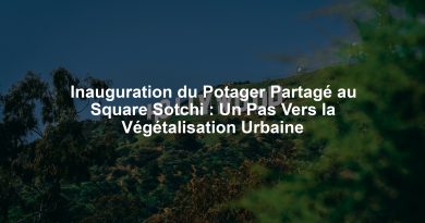 Inauguration du Potager Partagé au Square Sotchi : Un Pas Vers la Végétalisation Urbaine