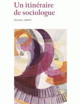 Itinéraire d'un sociologue : exploration des enjeux sociaux contemporains