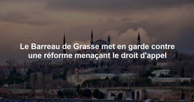 Le Barreau de Grasse met en garde contre une réforme menaçant le droit d'appel