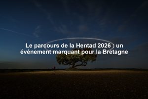 Le parcours de la Hentad 2026 : un événement marquant pour la Bretagne