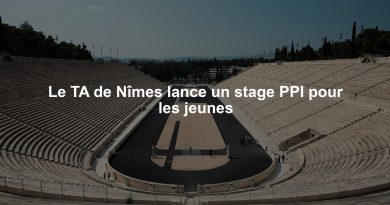 Le TA de Nîmes lance un stage PPI pour les jeunes