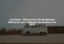 Lectures : Découvrez les tendances littéraires qui captivent les lecteurs en 2023
