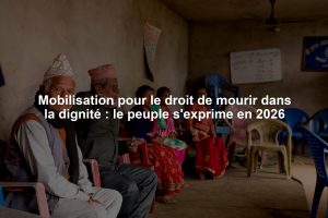 Mobilisation pour le droit de mourir dans la dignité : le peuple s'exprime en 2026