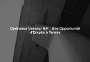Opérateur Usineur H/F : Une Opportunité d'Emploi à Tarnos