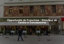 Opportunité de Franchise : Directeur de Centre à Carcassonne