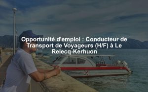 Opportunité d'emploi : Conducteur de Transport de Voyageurs (H/F) à Le Relecq-Kerhuon