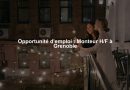 Opportunité d'emploi : Monteur H/F à Grenoble