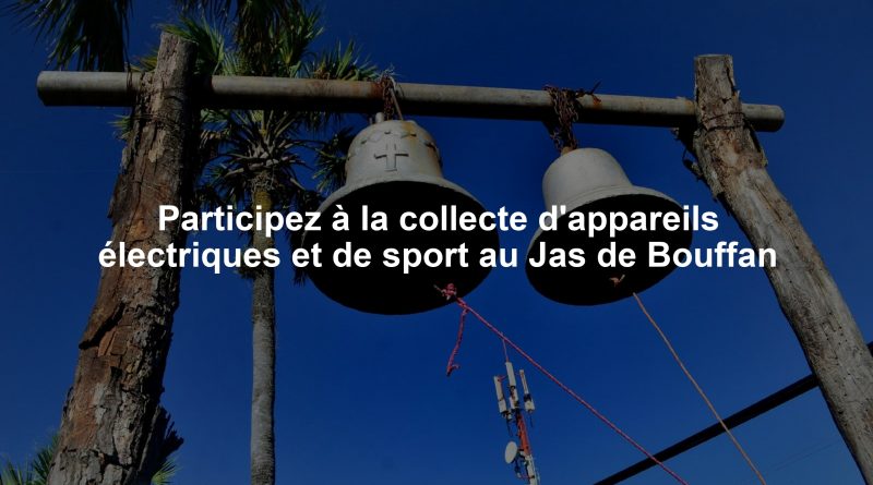 Participez à la collecte d'appareils électriques et de sport au Jas de Bouffan