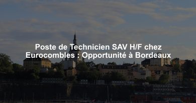 Poste de Technicien SAV H/F chez Eurocombles : Opportunité à Bordeaux