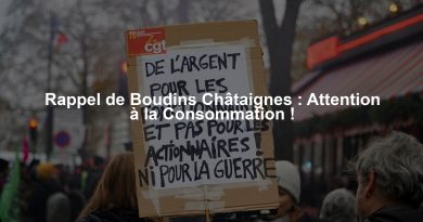 Rappel de Boudins Châtaignes : Attention à la Consommation !