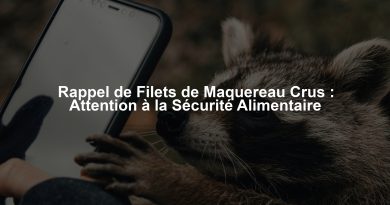 Rappel de Filets de Maquereau Crus : Attention à la Sécurité Alimentaire