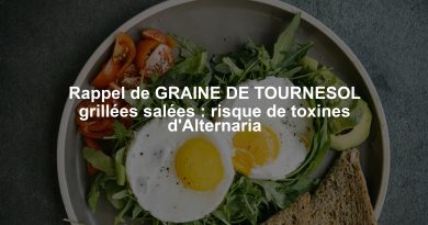 Rappel de GRAINE DE TOURNESOL grillées salées : risque de toxines d'Alternaria