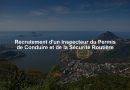 Recrutement d'un Inspecteur du Permis de Conduire et de la Sécurité Routière