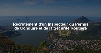 Recrutement d'un Inspecteur du Permis de Conduire et de la Sécurité Routière