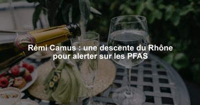 Rémi Camus : une descente du Rhône pour alerter sur les PFAS
