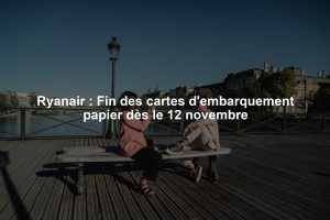 Ryanair : Fin des cartes d'embarquement papier dès le 12 novembre