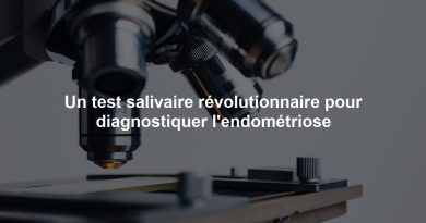Un test salivaire révolutionnaire pour diagnostiquer l'endométriose