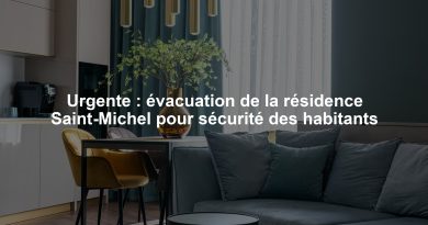 Urgente : évacuation de la résidence Saint-Michel pour sécurité des habitants