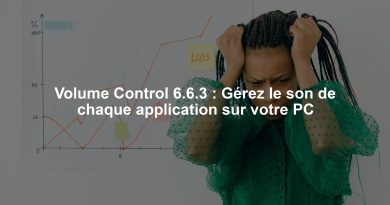 Volume Control 6.6.3 : Gérez le son de chaque application sur votre PC