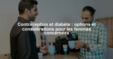 Contraception et diabète : options et considérations pour les femmes concernées