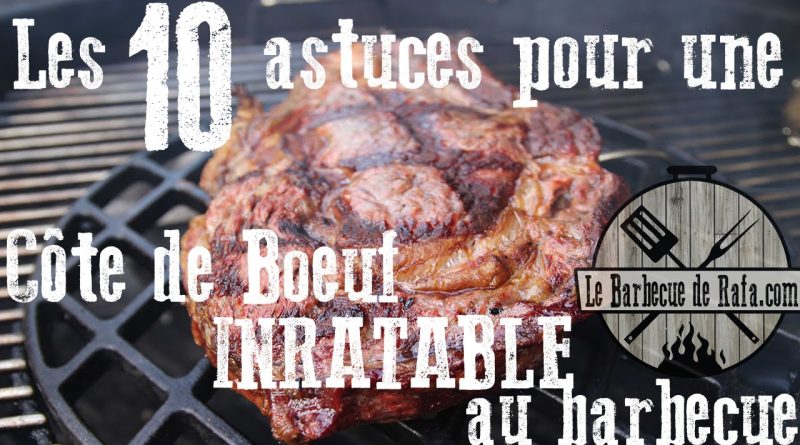 10 conseils pour réussir votre côte de boeuf au barbecue