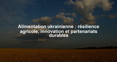 Alimentation ukrainienne : résilience agricole, innovation et partenariats durables