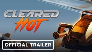 Cleared Hot disponible en Early Access sur Steam - Geekzone.fr