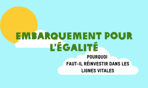Réinvestir dans les lignes vitales pour l'égalité : enjeux et solutions - PJC - Alliance écologique et sociale