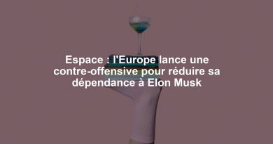 Espace : l'Europe lance une contre-offensive pour réduire sa dépendance à Elon Musk