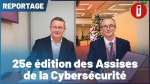 25e Assises de la Cybersécurité : enjeux et innovations
