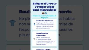 3 Astuces Essentielles pour Voyager Léger et Complet