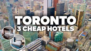 3 Hôtels Abordables à Toronto : Emplacement Idéal !