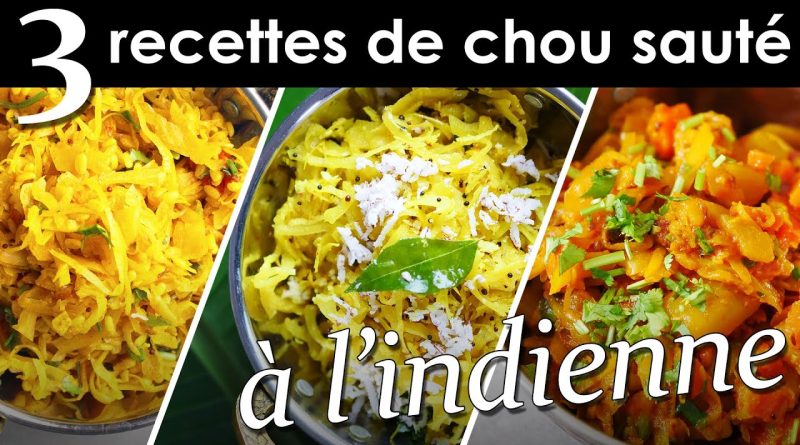3 Recettes Indiennes de Chou Sauté par Pankaj Sharma