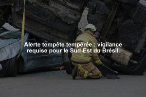 Alerte tempête tempérée : vigilance requise pour le Sud-Est du Brésil.