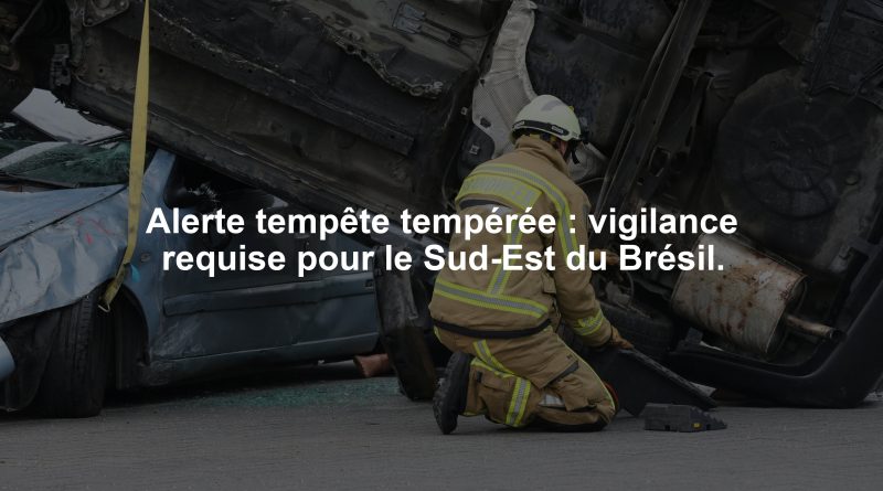 Alerte tempête tempérée : vigilance requise pour le Sud-Est du Brésil.