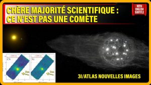 3I Atlas : Nouvelles images révélées, ce n'est pas une comète !
