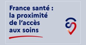Réseau France santé : améliorer l'accès aux soins de proximité selon le Ministère de la Santé