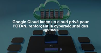 Google Cloud lance un cloud privé pour l'OTAN, renforçant la cybersécurité des agences