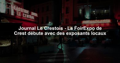 Journal Le Crestois - La FoirExpo de Crest débute avec des exposants locaux