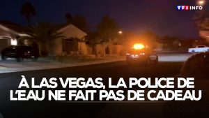 À Las Vegas, la police de l'eau sévit sans pitié !