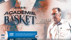 Académie du Basket 2025 : Michel Gomez à la tête de la promotion