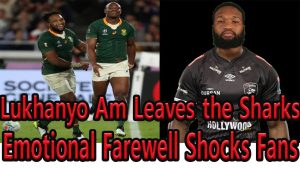 Adieu Sharks : Lukhanyo Am s'engage audacieusement au Japon