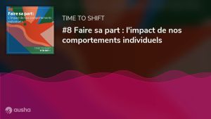 Agir pour le changement : l'impact de nos choix individuels