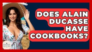 Alain Ducasse : A-t-il des livres de cuisine ?