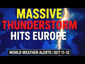 Alerte Météo Europe : Orages Violents et Pluies Intenses | 11-12 Oct 2025