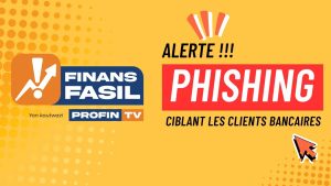 Alerte de phishing visant les clients de Finans Fasil