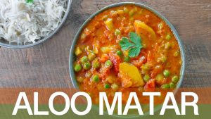 Aloo Matar : Recette Indienne de Pankaj Sharma