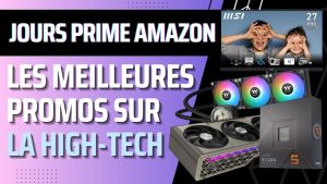 Amazon Prime Day : Bons plans high-tech du 7 au 8 octobre 2025