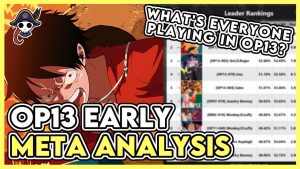 Analyse Précoce de la Méta OP13 : Quelles Decklists Jouent-ils ?